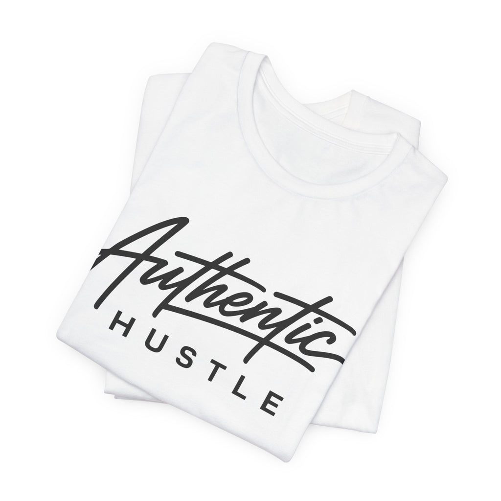 Authentic Hustle —  Unisex T‑Shirt