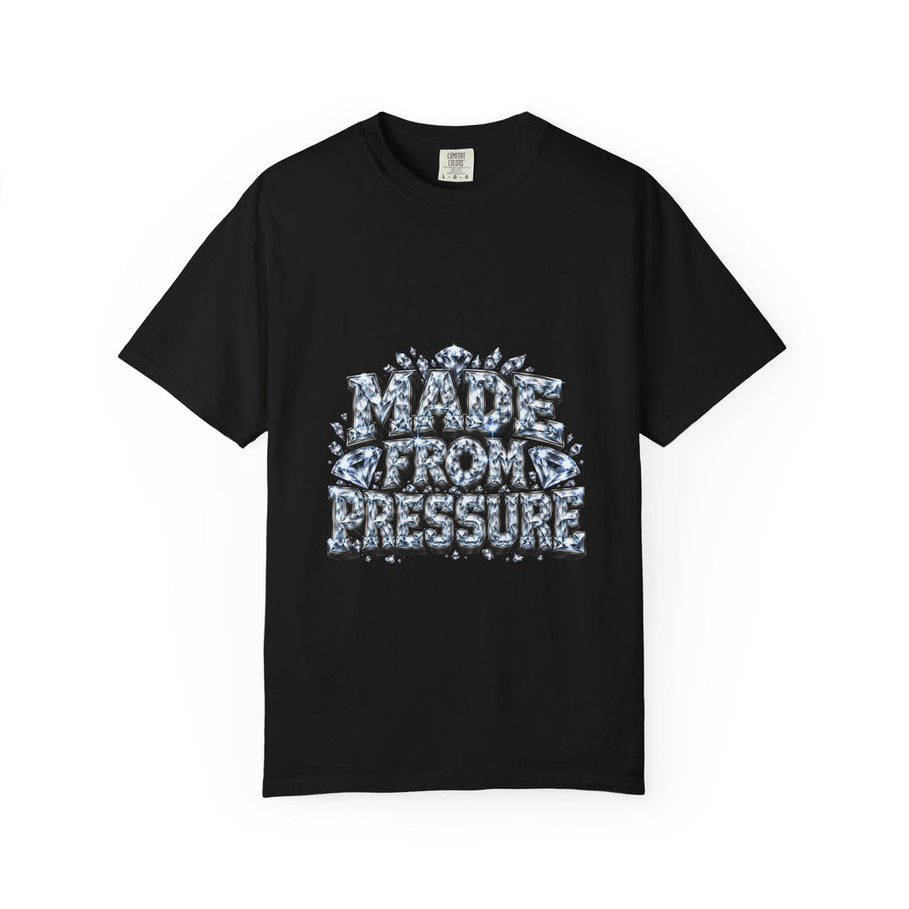 Made From Pressure Unisex —T-shirt