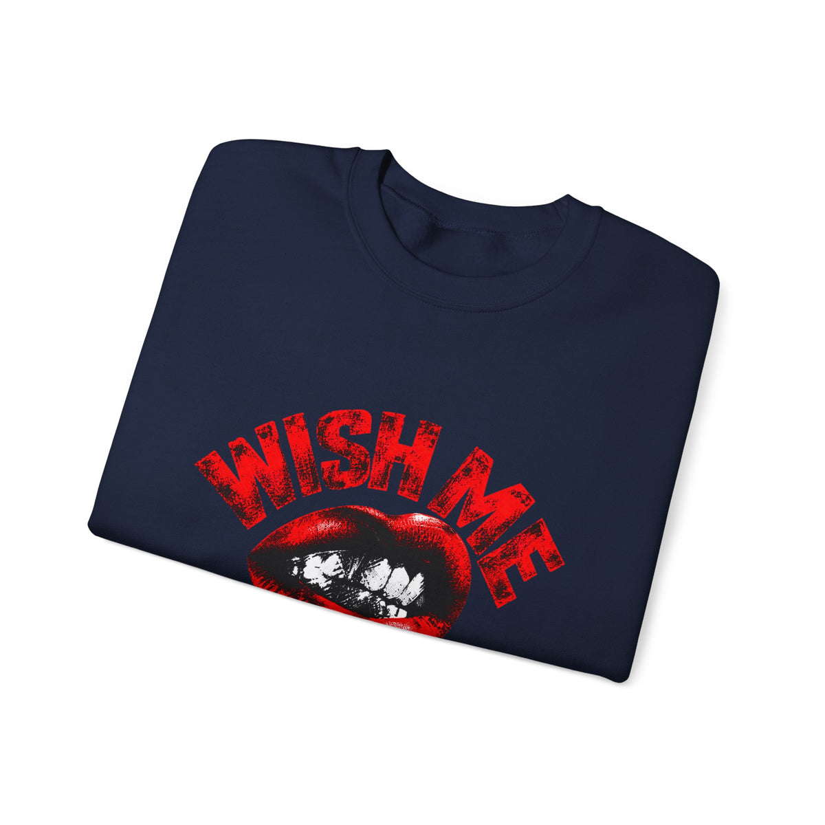 Wish Me Luck (Unisex) Crewneck Sweatshirt — Retro Red Lip