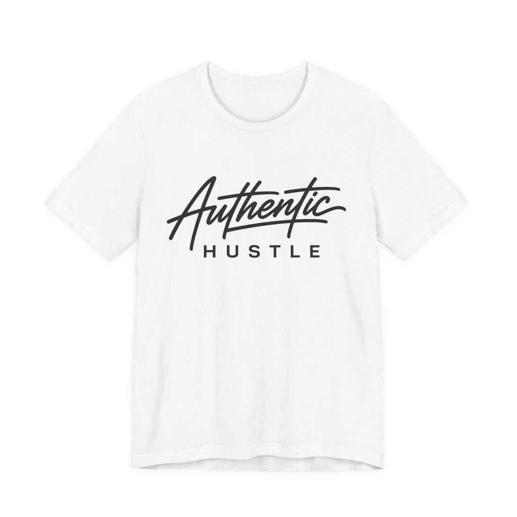 Authentic Hustle —  Unisex T‑Shirt